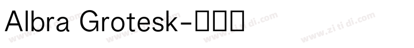 Albra Grotesk字体转换